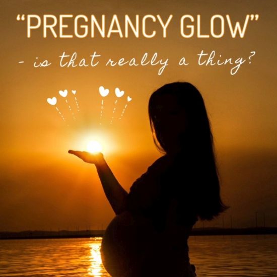 Pregnancy glow - what is that?